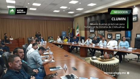 CLUMIN analiza buenas prácticas para fortalecer la minería de Chihuahua